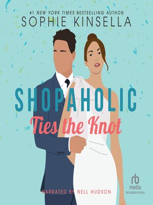 Shopaholic Ties the Knot - Audiobook